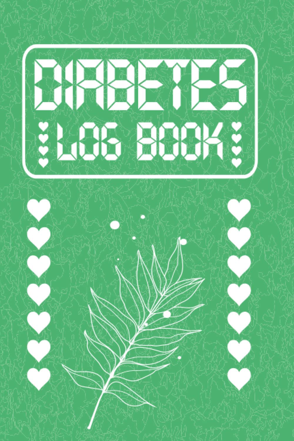 Diabetes Log Book: Weekly Diabetic Glucose Tracker Journal/LogBook Glucose Monitoring Log with 52 Weeks Of Data, Simple Diabetes Tracker Recording ... Size.Yellow Rose Motif..Monitor Your Health