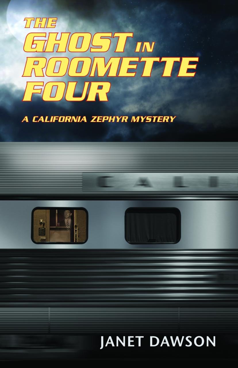 Buy The Ghost in Roomette Four (A California Zephyr Mystery) — BookShops.in