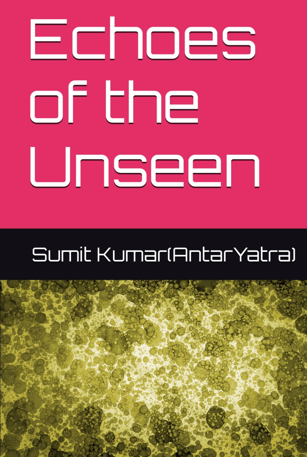 Echoes of the Unseen