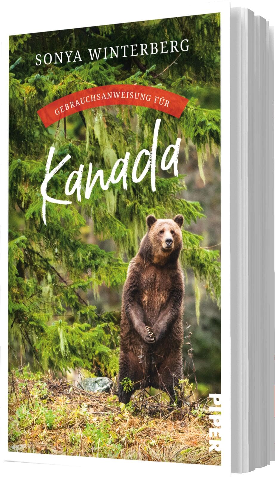 Gebrauchsanweisung für Kanada: Der besondere Reiseführer über das freundlichste Land der Erde