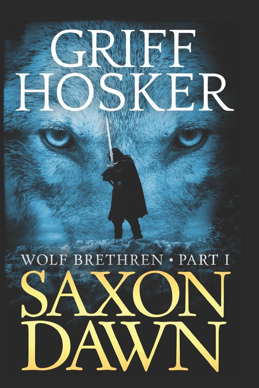 Saxon Dawn: 1 (Wolf Brethren)
