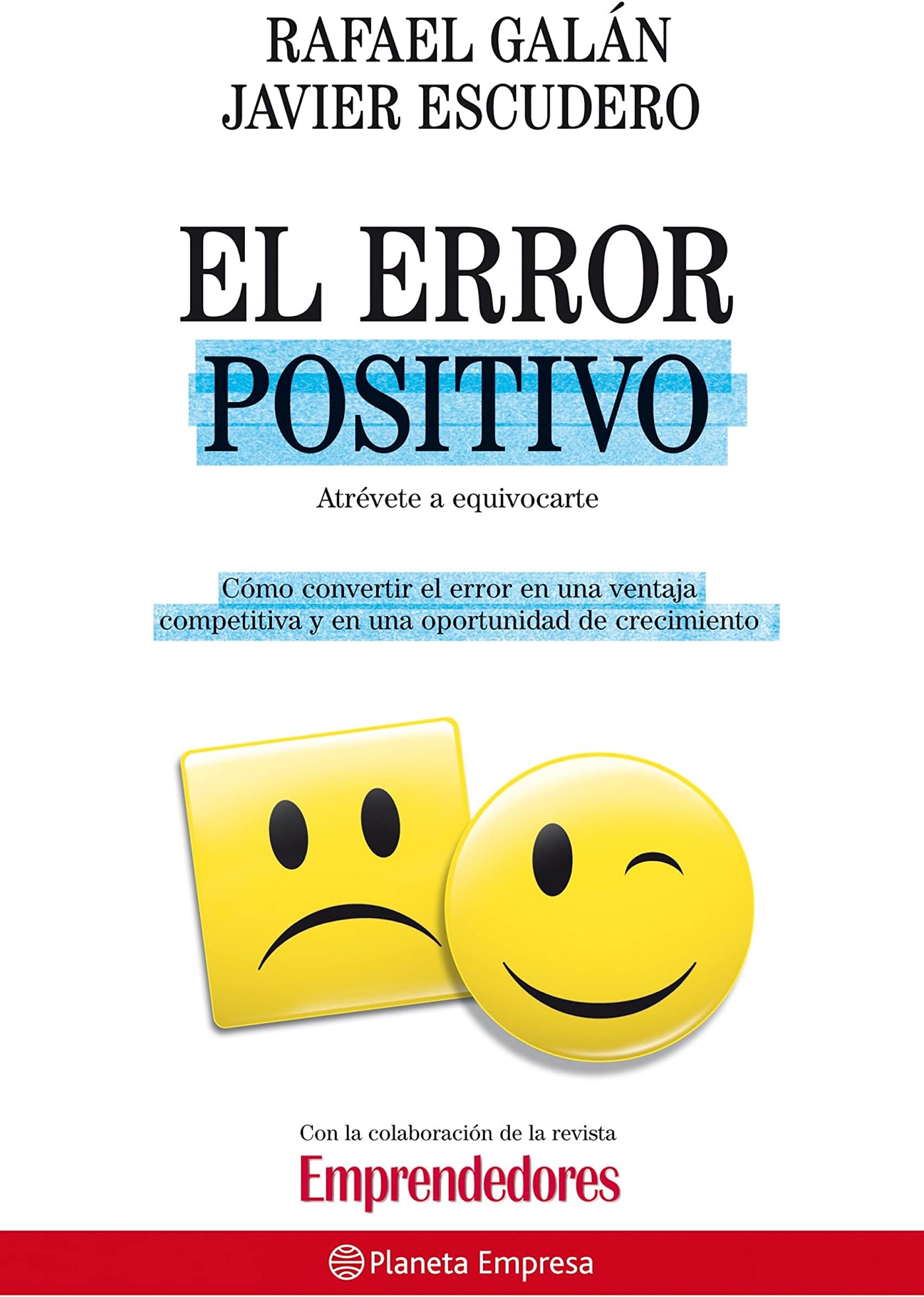 El error positivo (Planeta Empresa) (Spanish Edition)