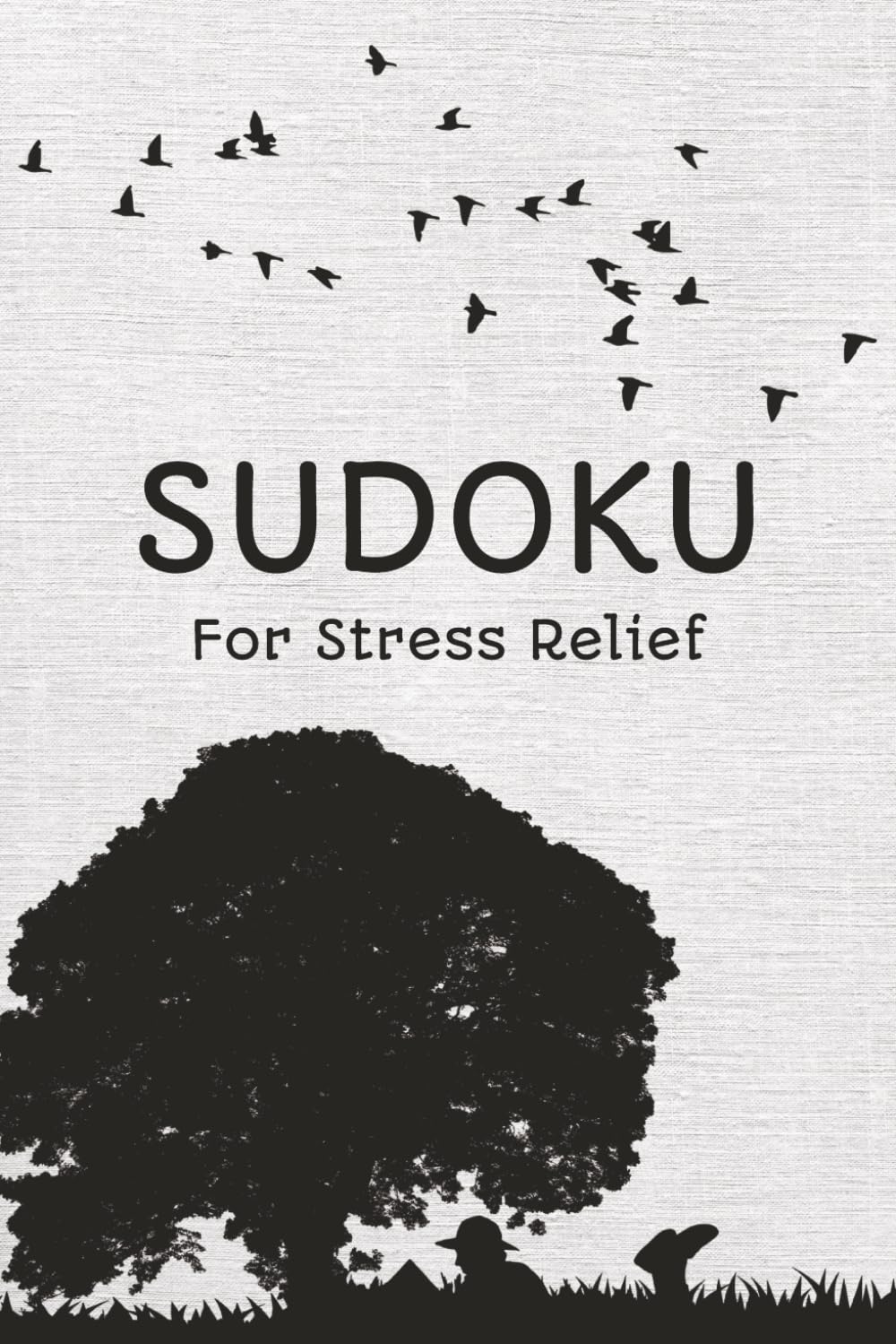 Sudoku for Stress Relief: Sudoku for Stress Relief | Help calm the mind, relax, and focus | 6x9 inches 110 pages | 50+ Puzzles | Solutions Included