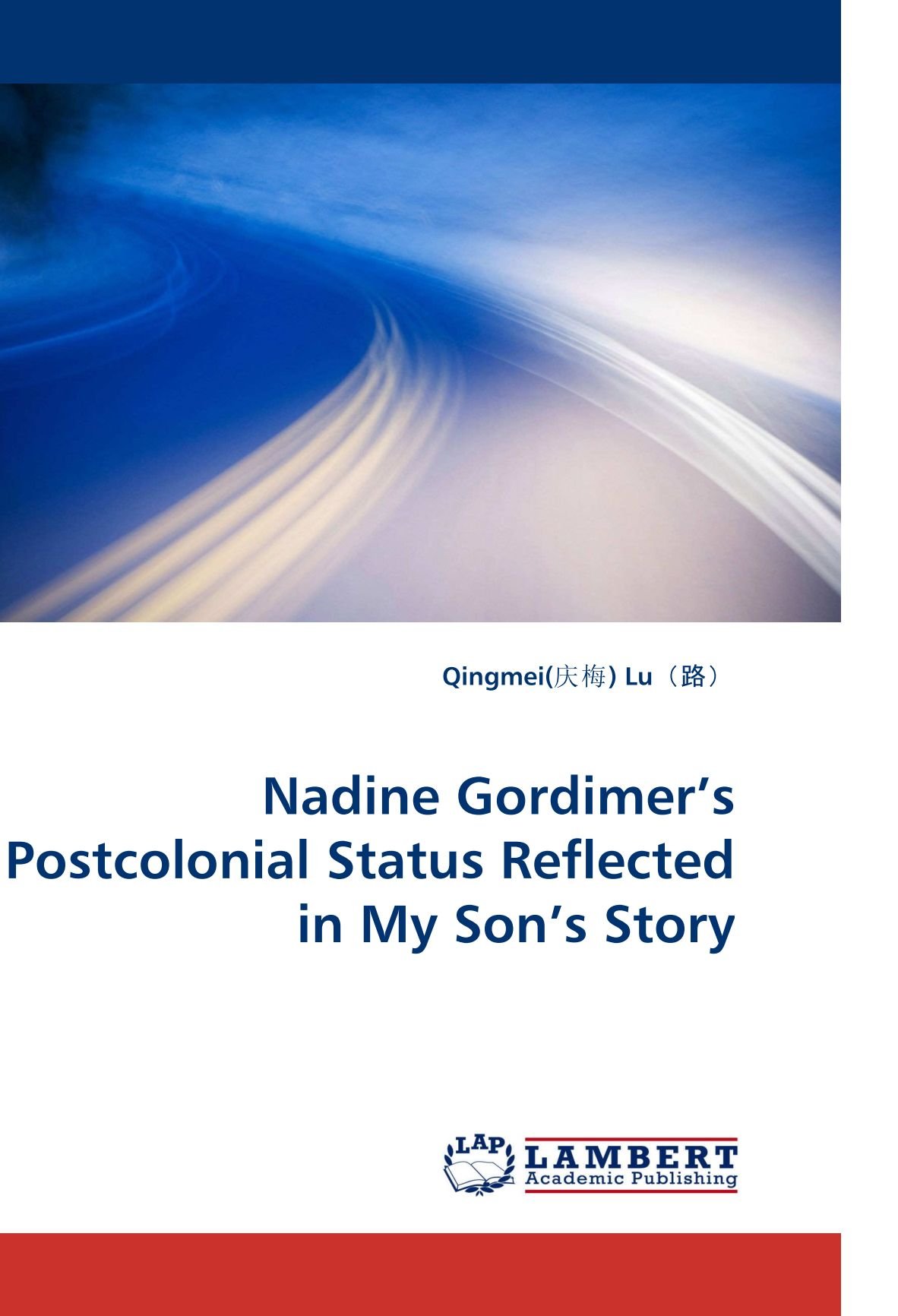 Nadine Gordimer?s Postcolonial Status Reflected in My Son?s Story