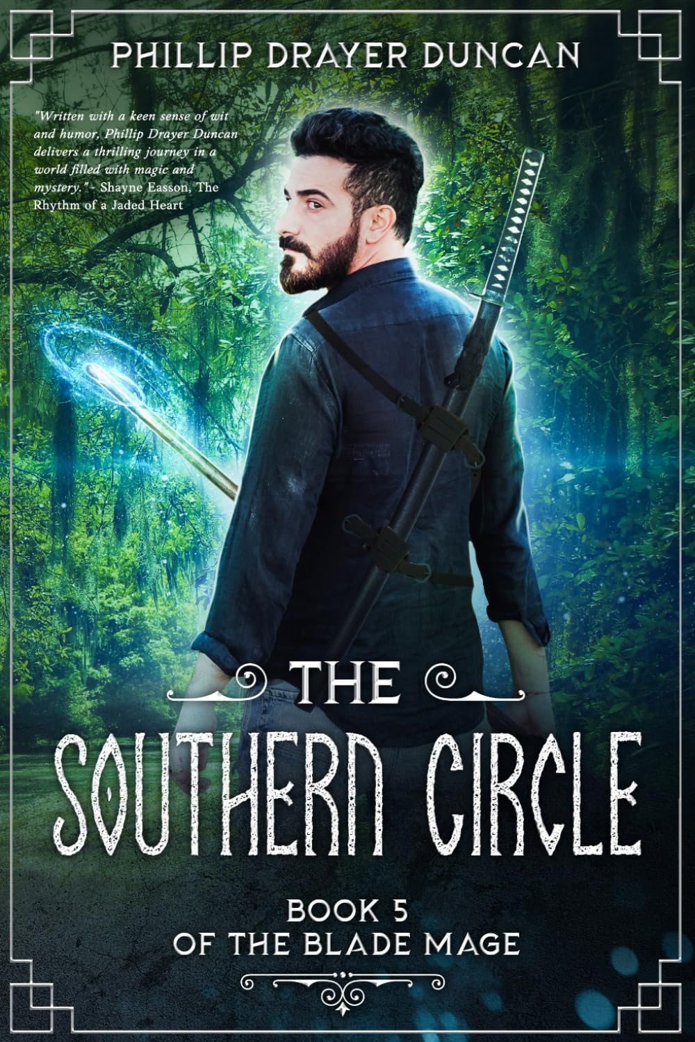 The Southern Circle: A Blade Mage Urban Fantasy Adventure (The Blade Mage)