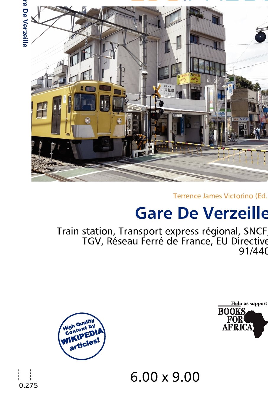 Gare De Verzeille: Train station, Transport express régional, SNCF, TGV, Réseau Ferré de France, EU Directive 91/440