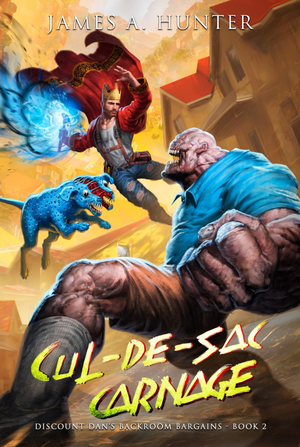 Cul-de-sac Carnage: A LitRPG Adventure (Discount Dan's Backroom Bargains)