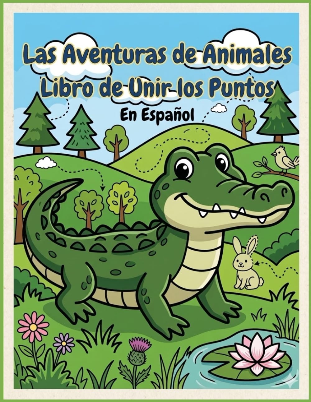 Las Aventuras de Animales: Libro de Unir los Puntos: Punto a Punto para Niños de 4-8 Años | Aprende los Animales en Español con Pronunciación y Actividades Divertidas