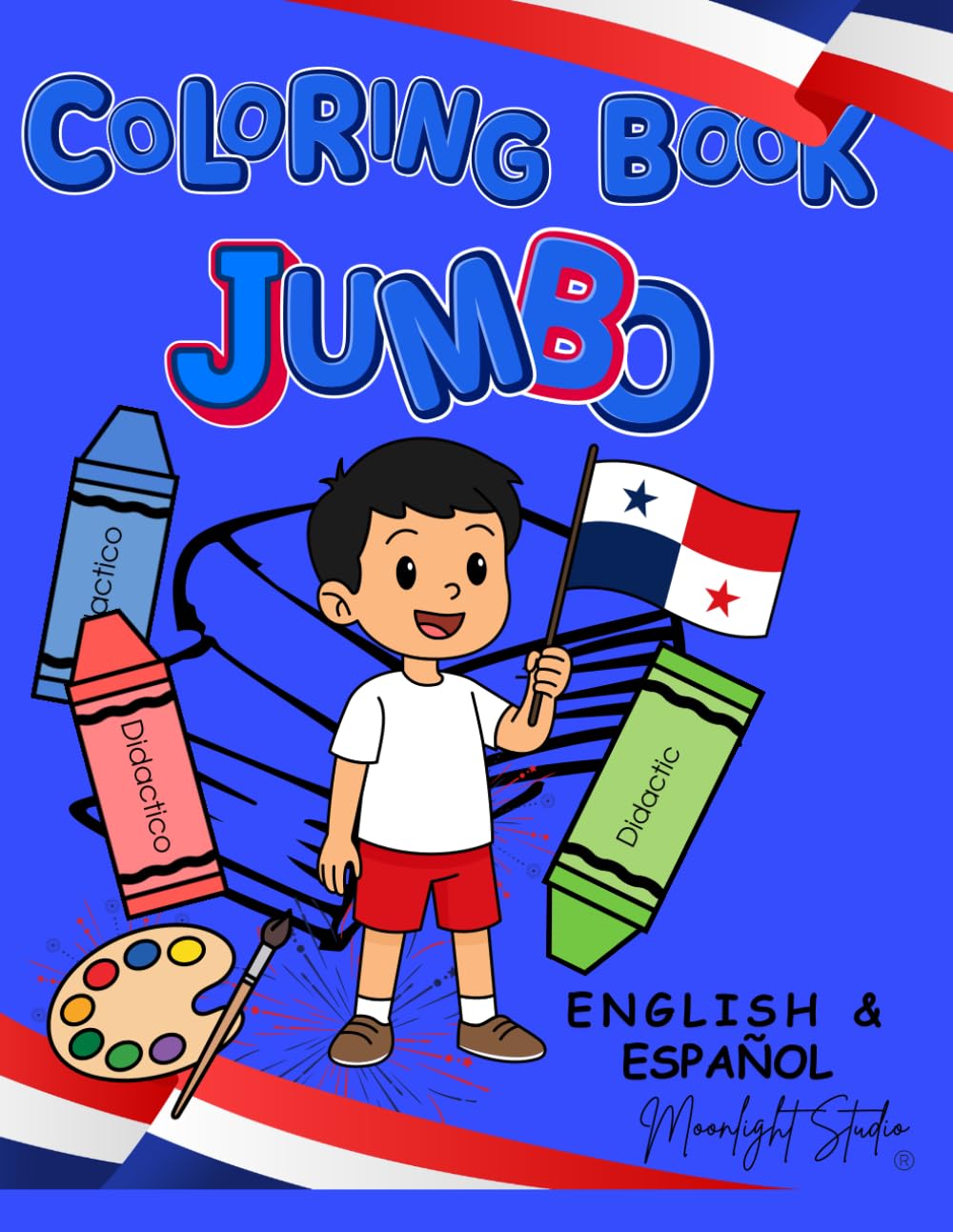 Jumbo Coloring Book of Panama, Traditions & Folk Costumes: Discover Landmarks, Traditions, and Folk Costumes Through 38 Creative Pages