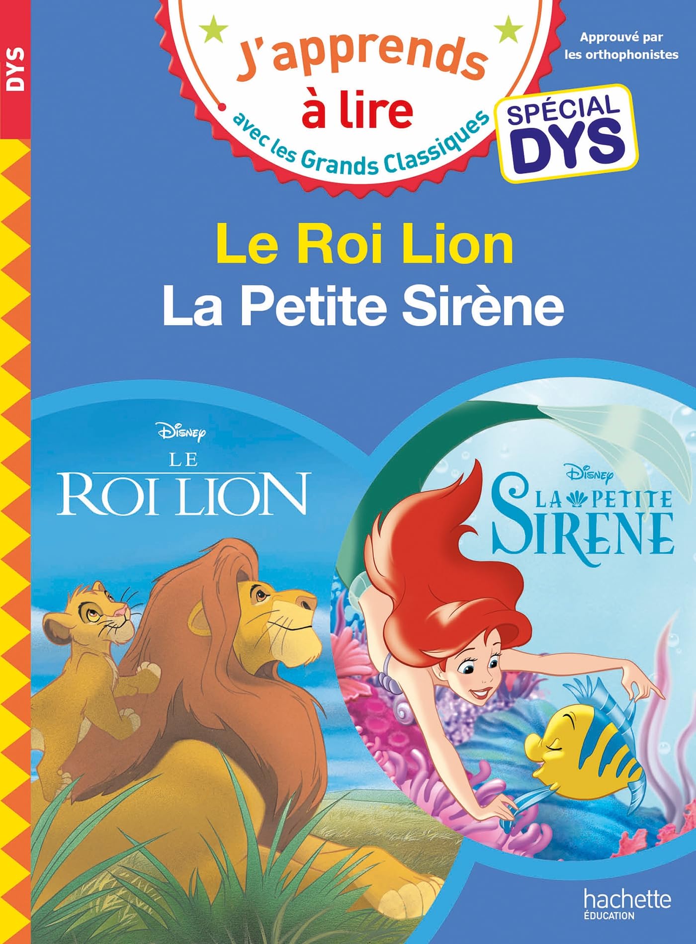 Disney - Le Roi Lion / la Petite Sirène - Spécial Dys (Dyslexie) (J'Apprends à Lire Avec Les Grands Classiques Disney)