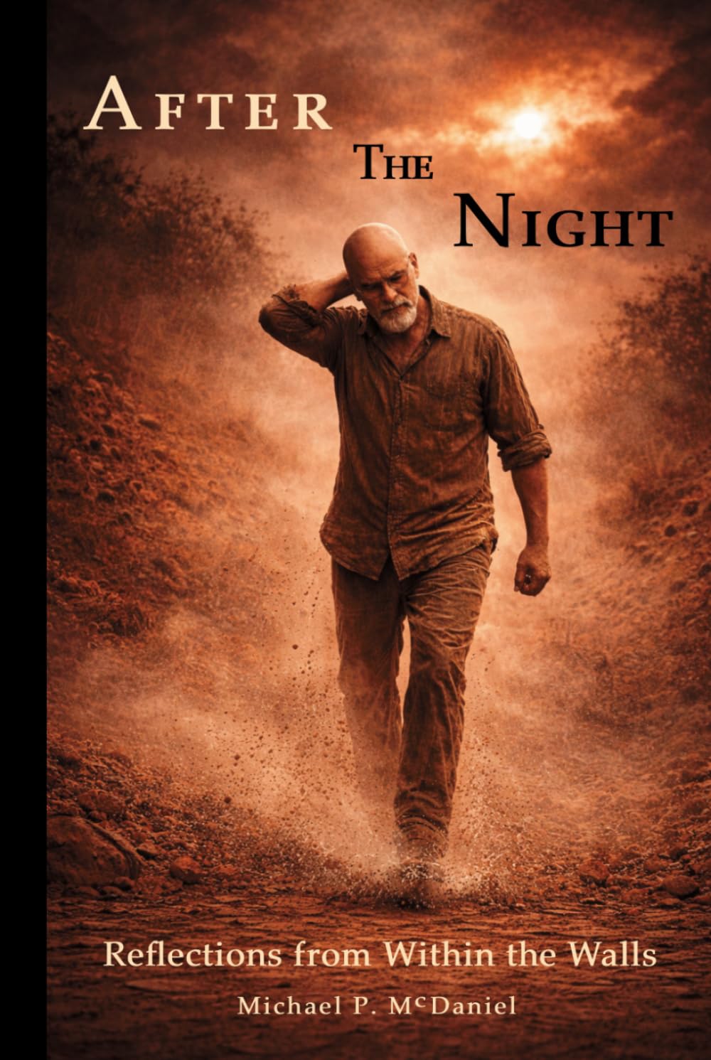 After the Night: Reflections from Within the Walls