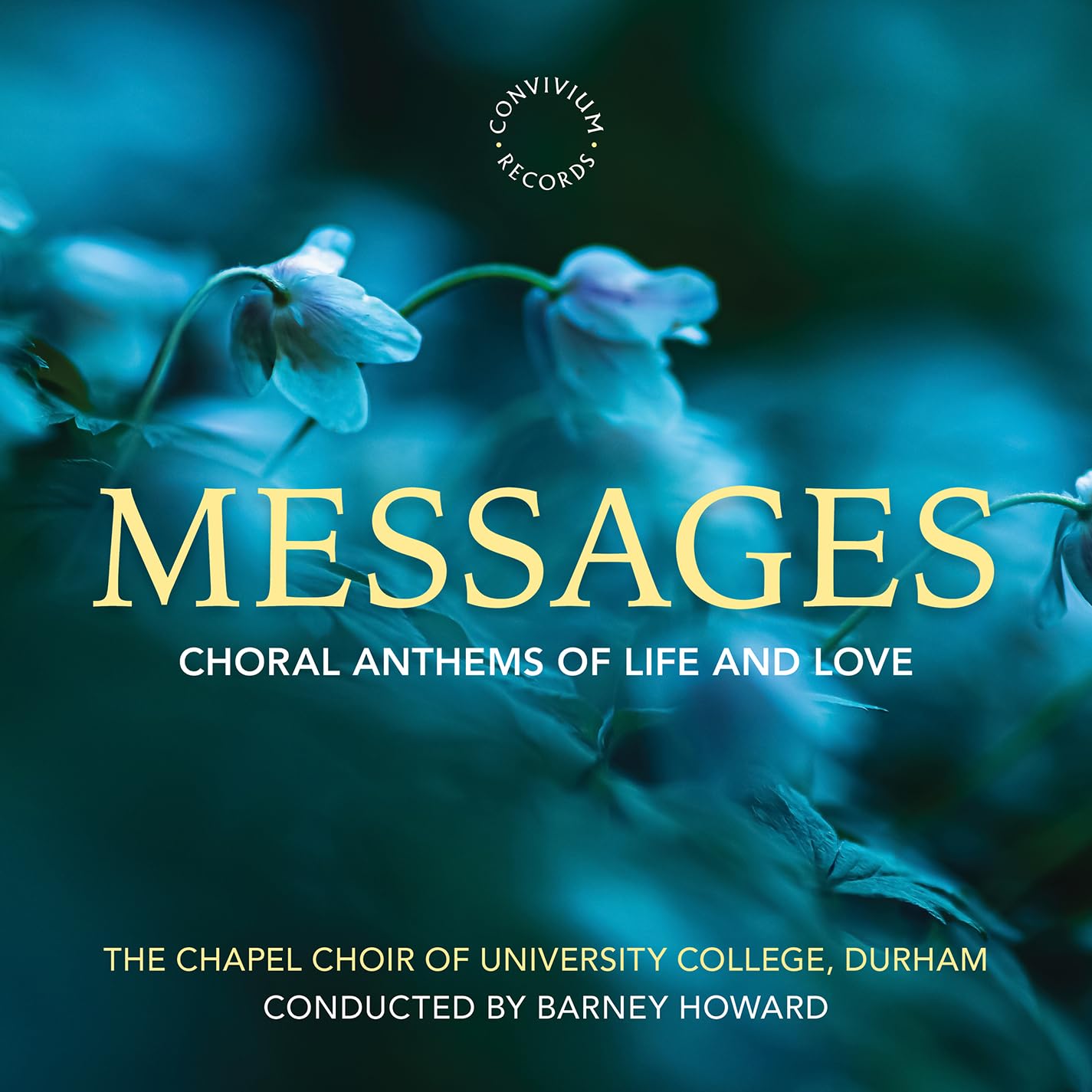 Messages - Choral Anthems of Life and Love