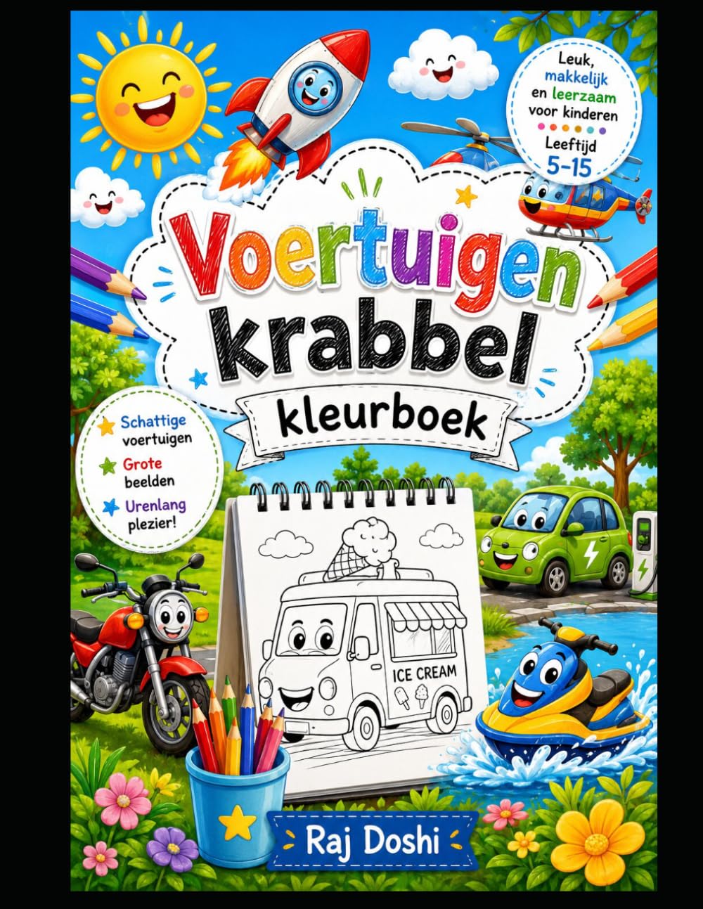 Leuke voertuigjes om in te kleuren, een kleurboek voor kinderen van 5 tot 15 jaar.: Leuke en makkelijke kleurplaten met schattige vervoersmiddelen, ... activiteiten voor jongens en meisjes.
