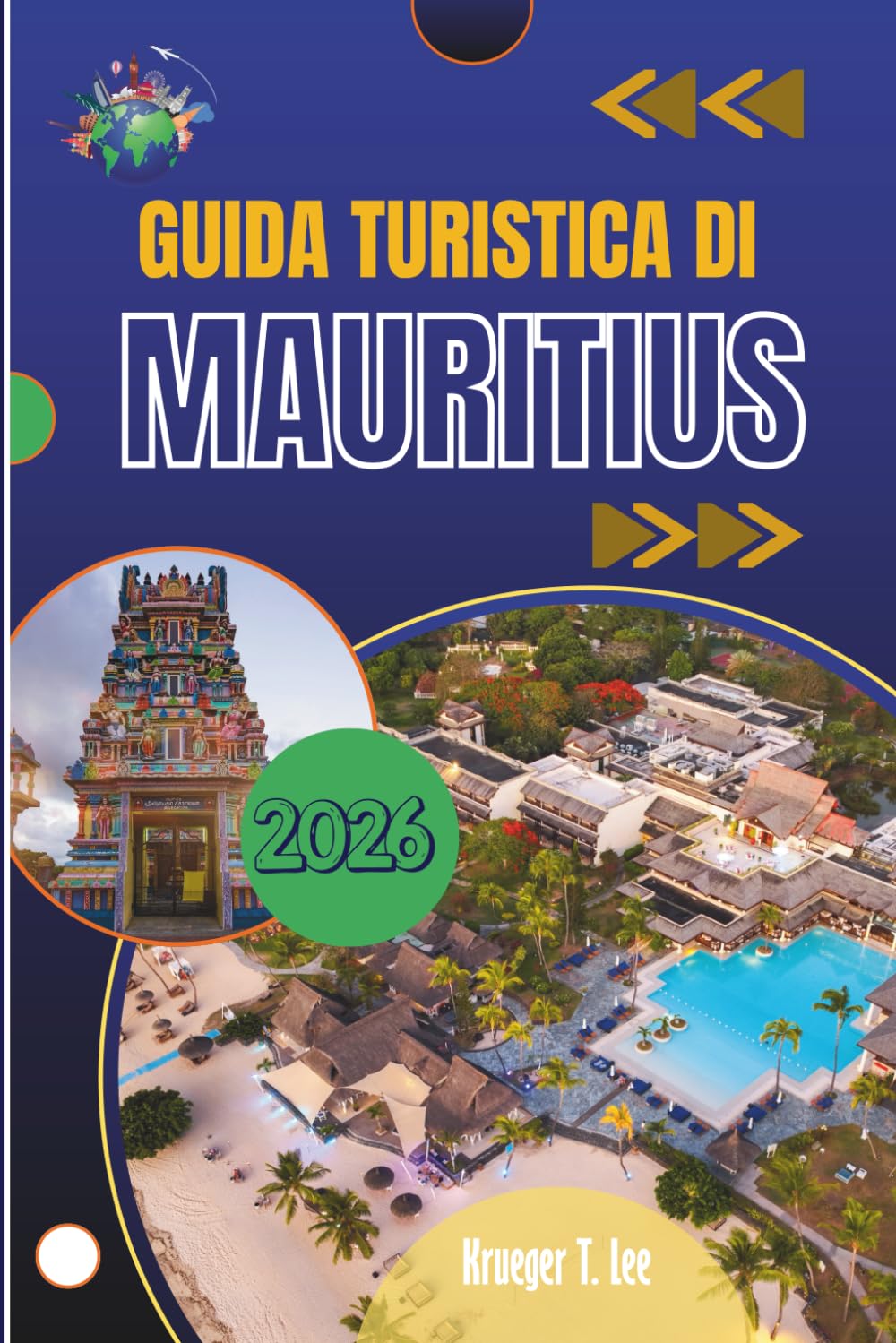GUIDA TURISTICA DI MAURITIUS 2026: Sentieri illuminati dal sole, strade colorate e lo spirito dell'isola che porterai a casa