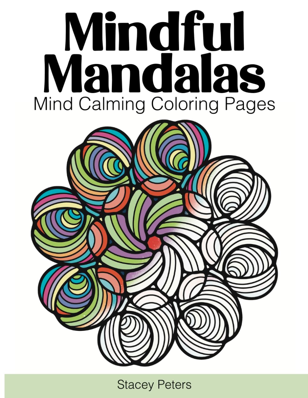 Mindful Mandalas: Coloring Pages to Calm Your Mind and Relieve Stress