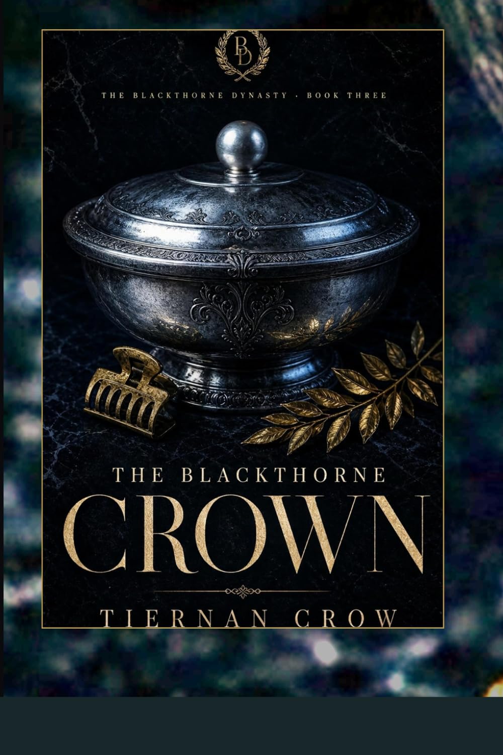 The Blackthorne Dynasty: The Crown: The Blackthorne Series: 3