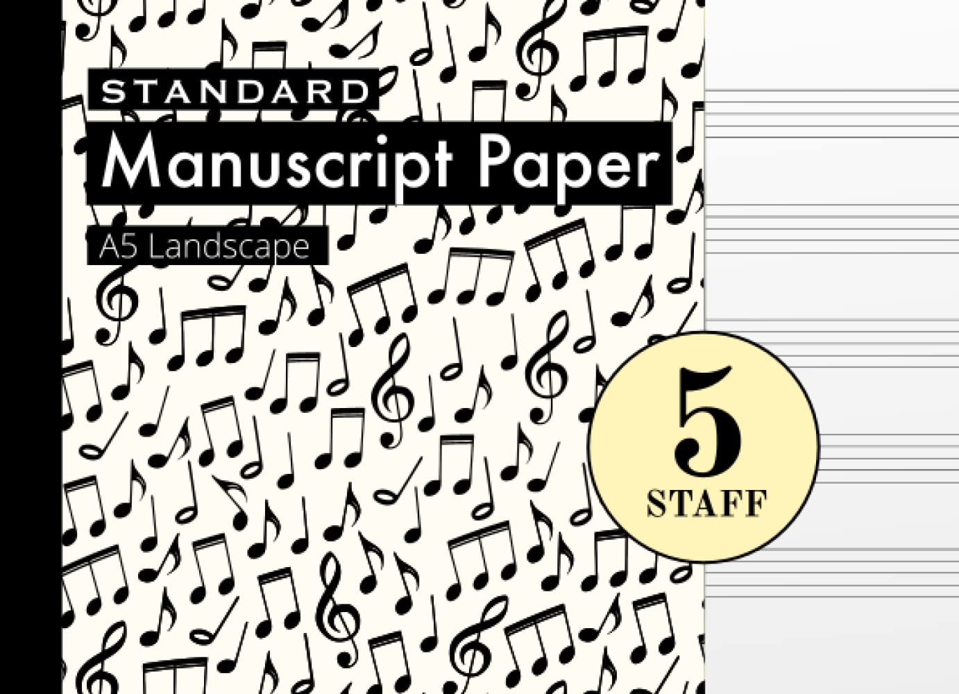 Music Manuscript Paper A5 Landscape: Music Notes Design Cover | Notebook | Journal | Composition Book