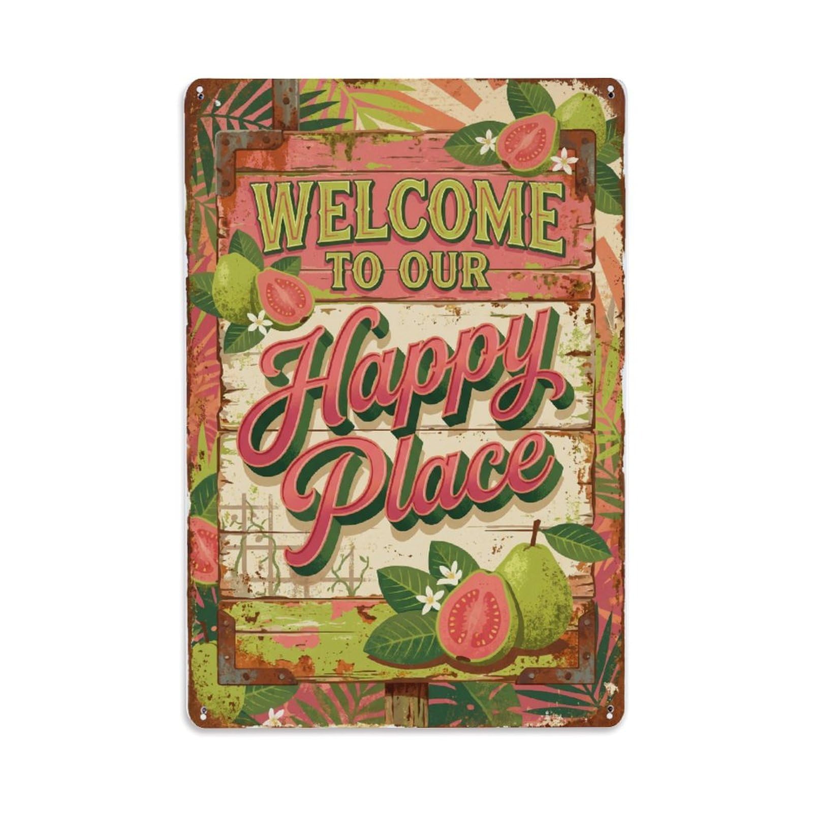 Welcome To Our Happy Place Guava Orchard Metal Tin Sign Plaque Wall Decor for Cafe, Club Bar, Office, Home Garden Metal Poster 8x12Inch