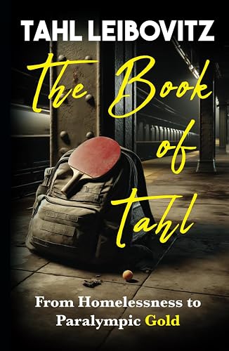 The Book of Tahl: From Homelessness to Paralympic Gold