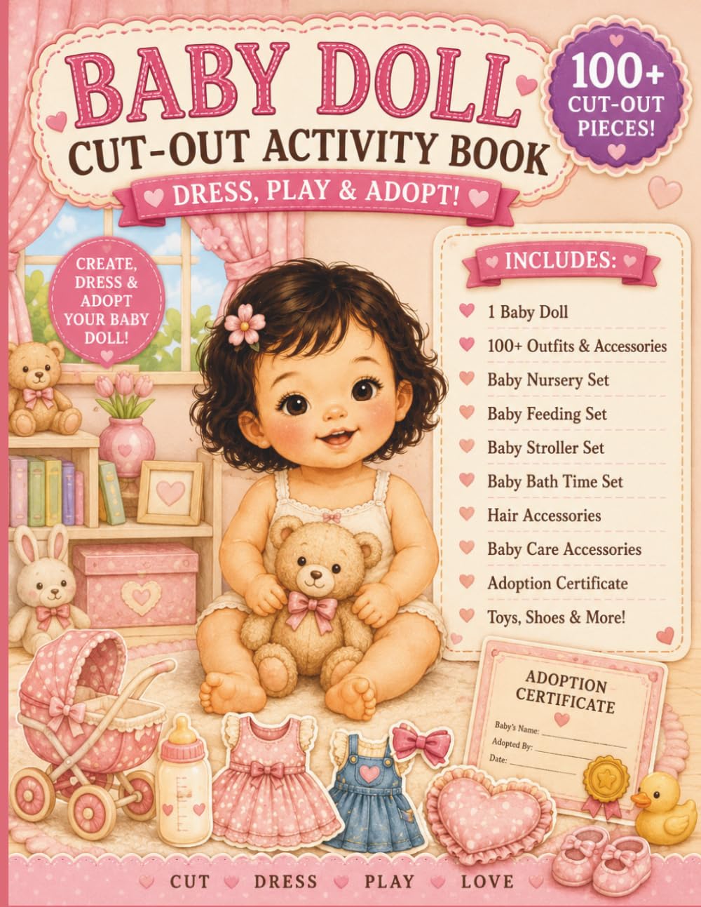 Baby Doll Cut-Out Activity Book: Dress, Play & Adopt! Over 100 Cut-Out Pieces, Outfits, Accessories, Nursery Sets and an Adoption Certificate