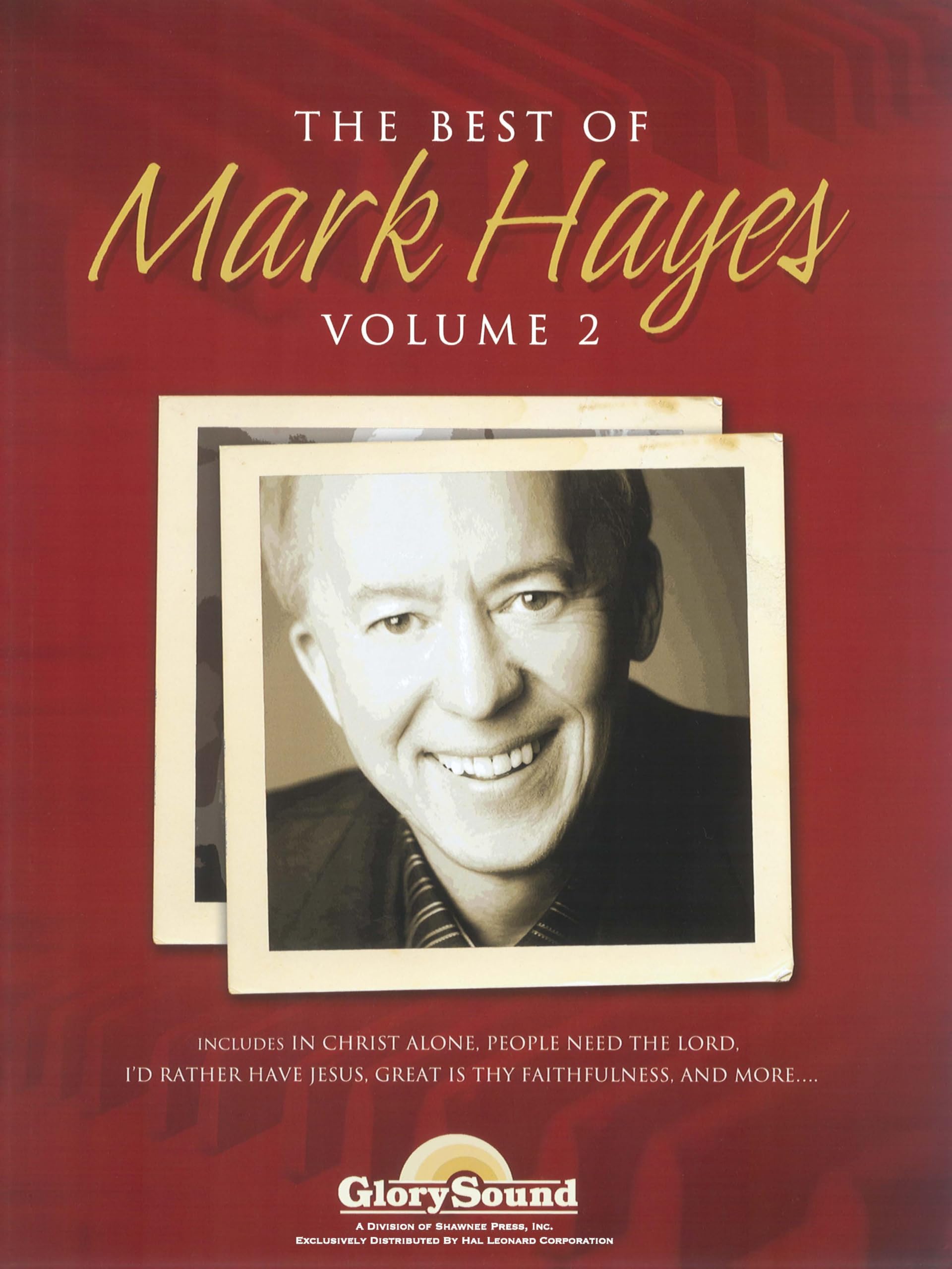The Best of Mark Hayes Volume 2 | Piano Sheet Music Book | Contemporary Christian Arrangements for Worship and Church Services | Intermediate Sacred Piano Solos | Inspirational Songbook for Students