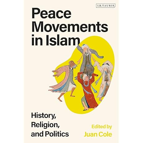 Peace Movements in Islam: A Journey through History, Religion, and Politics