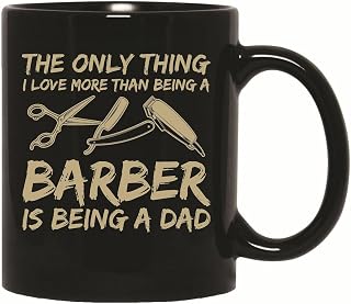 Dad Gift Idea for Barbers Showing Love for Fatherhood 11oz 15oz Black Coffee Mug