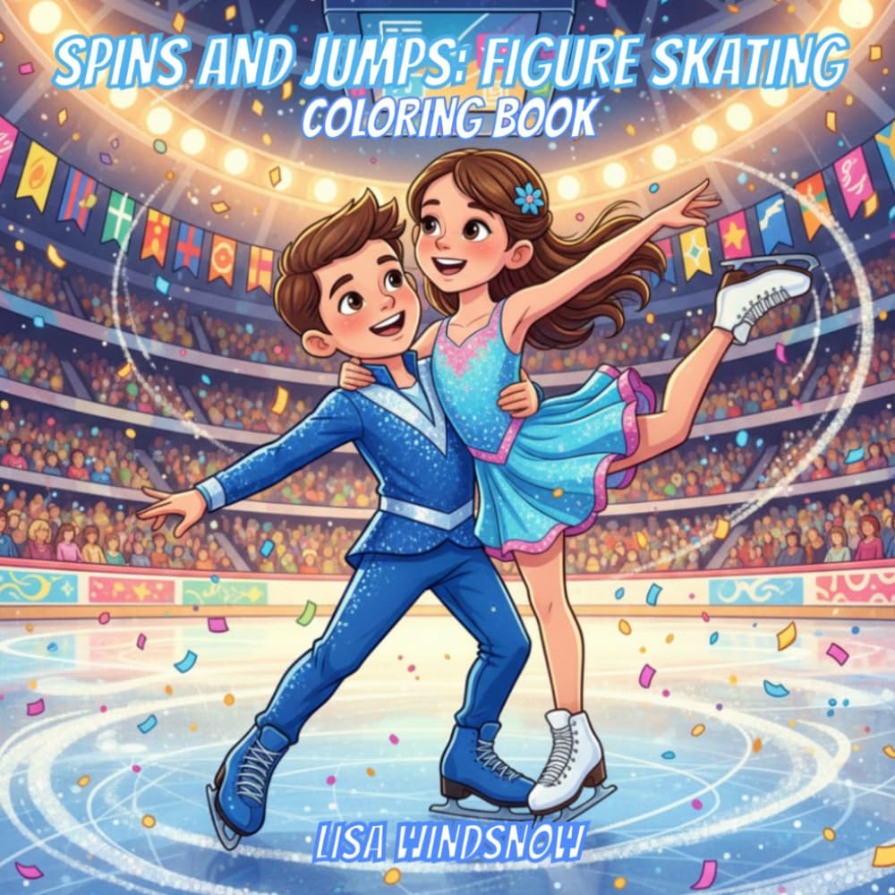 SPINS AND JUMPS: FIGURE SKATING: COLORING BOOK