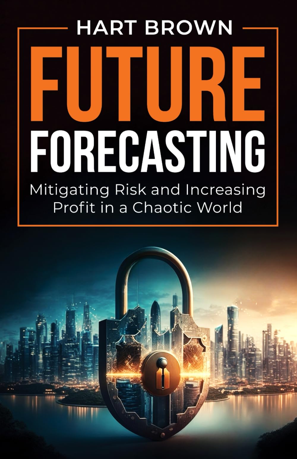 Future Forecasting: Mitigating Risk and Increasing Profit in a Chaotic World