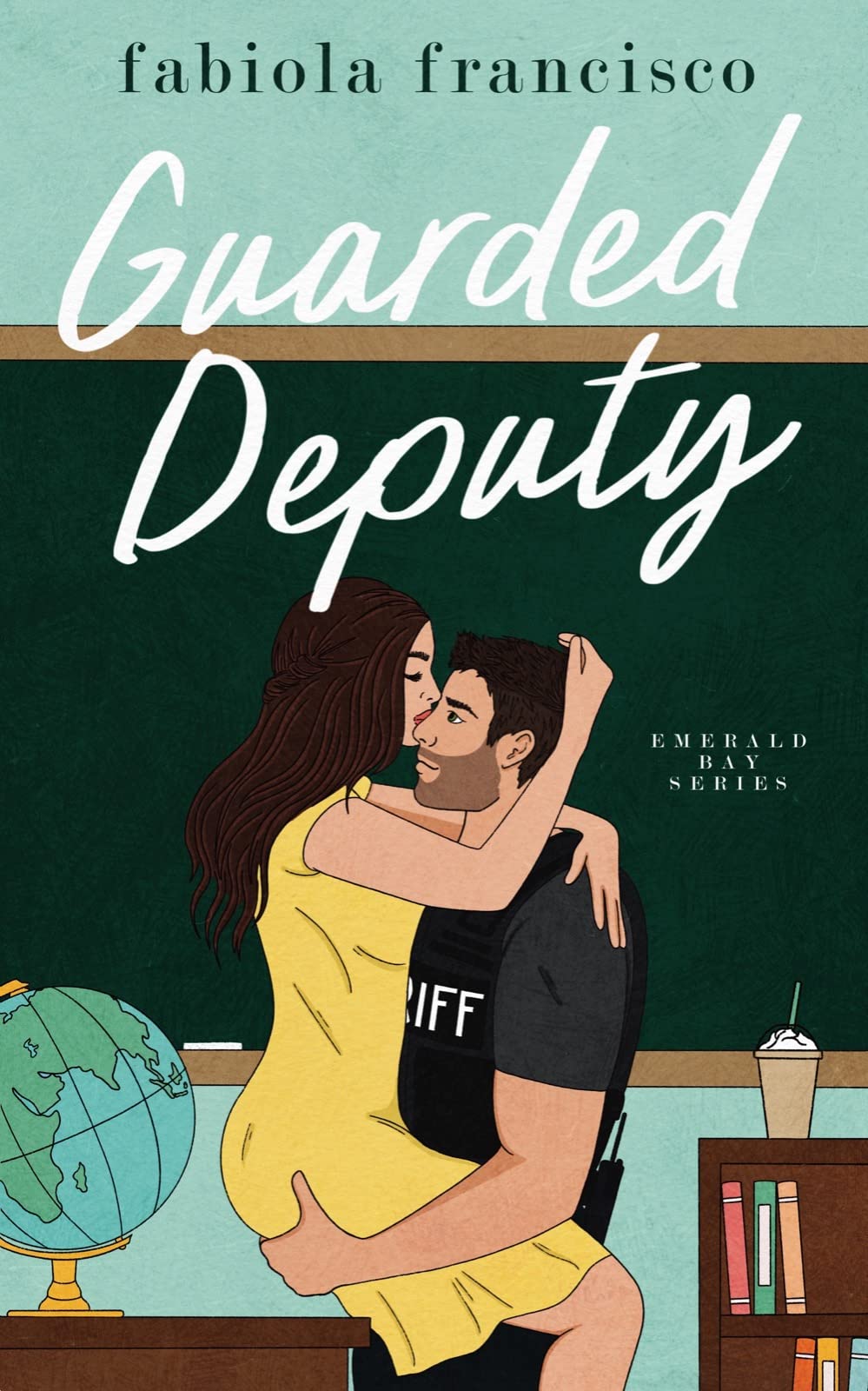 Guarded Deputy: A small town romantic comedy (Emerald Bay RomCom Book 1)