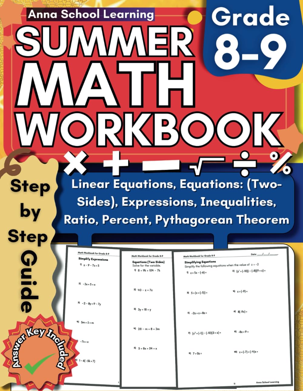 Summer Math Workbook Grade 8-9, With Equations, Expressions, Inequalities, Verbal Algebra, Linear Equations, Percentage and Geometry Skills: 8th to ... Answers, Ages 13-15 (Summer Math Workbooks)
