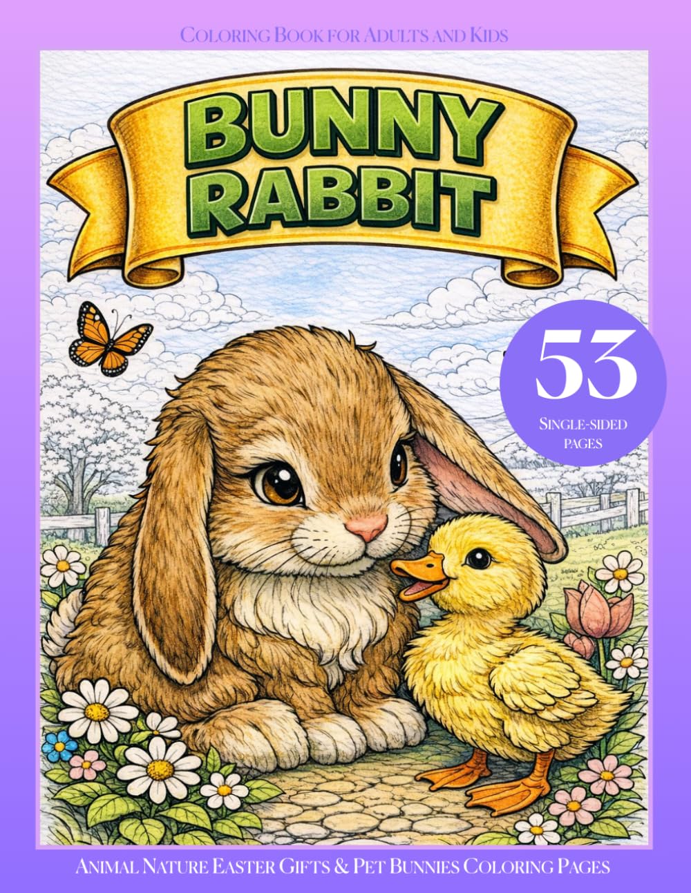 Bunny Rabbit Coloring Book for Adults and Kids: Animal Nature Easter Gifts & Pet Bunnies Coloring Pages