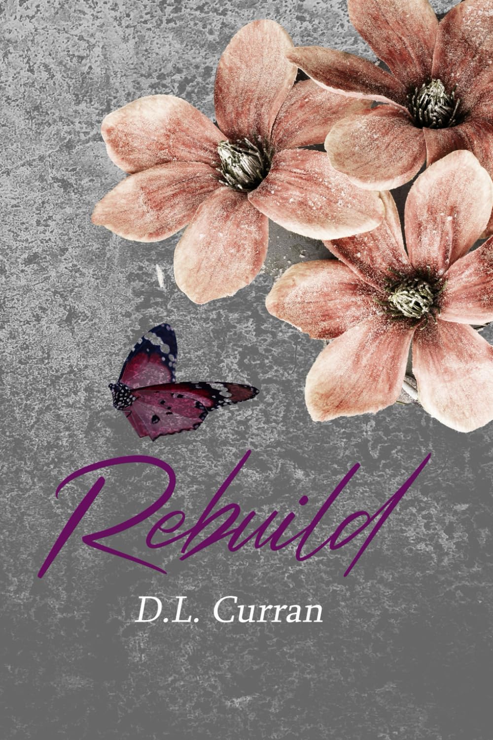 Rebuild: 1 (Love and Beyond Series)