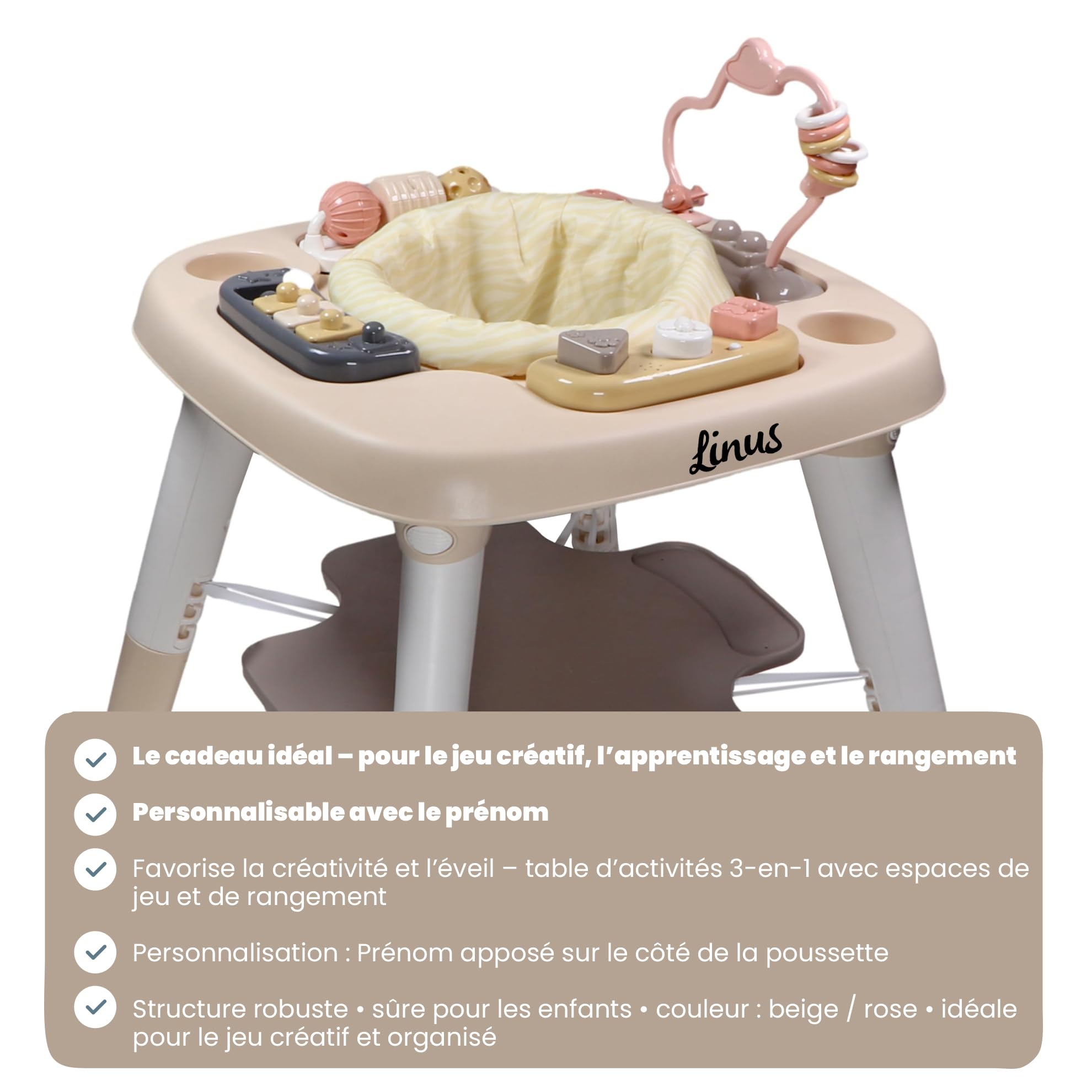 Personnalisable Table d’activités Rose/Beige Zèbre – Jeu créatif & rangement – Pour bébé dès 6 mois – Personnalisée avec prénom – Tryco
