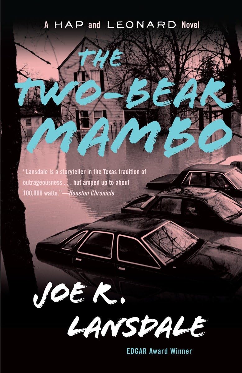The Two-Bear Mambo: A Hap and Leonard Novel (3) (Hap and Leonard Series)