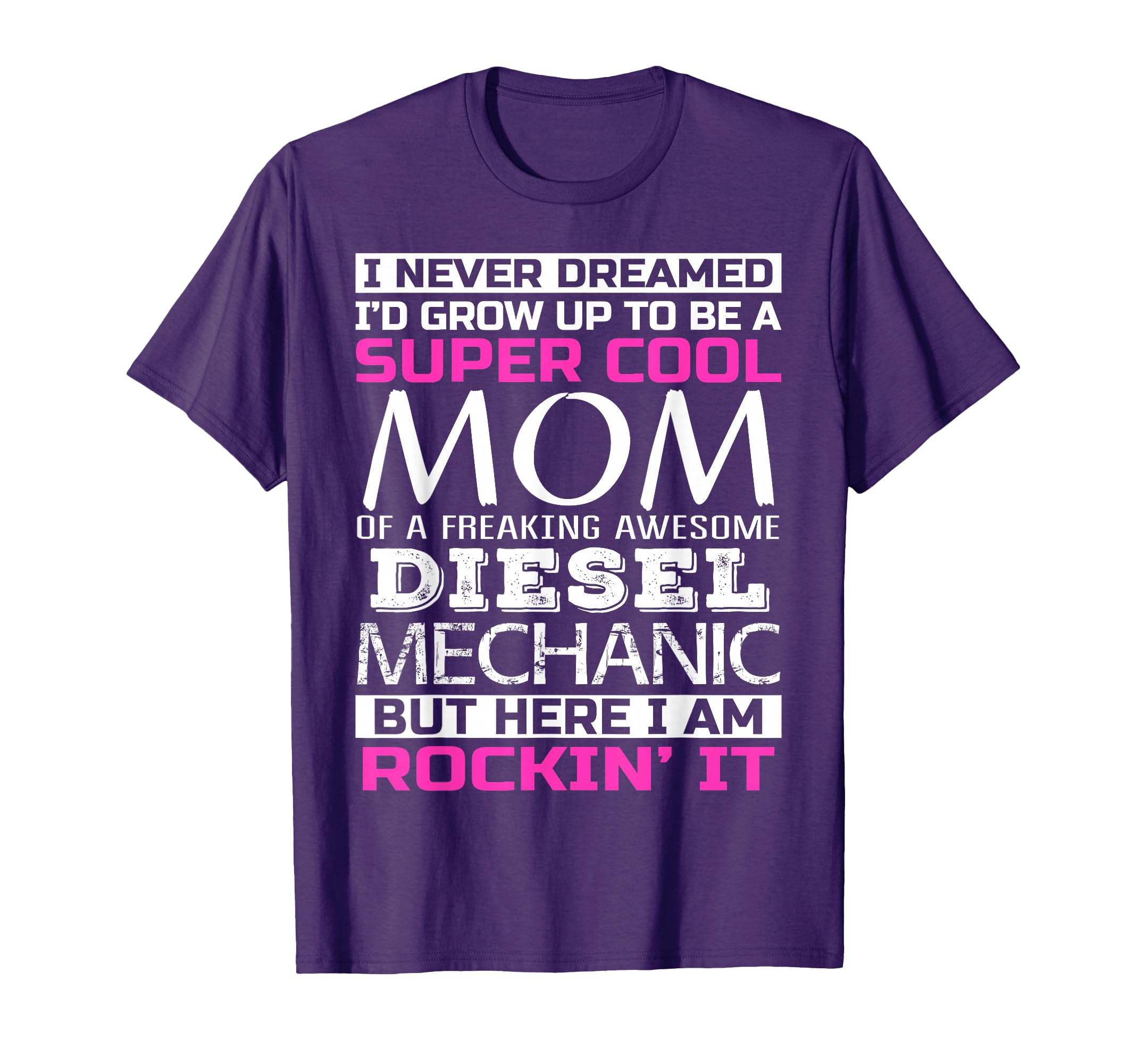 Mom of Diesel Mechanic T Shirt Funny Gift T-Shirt