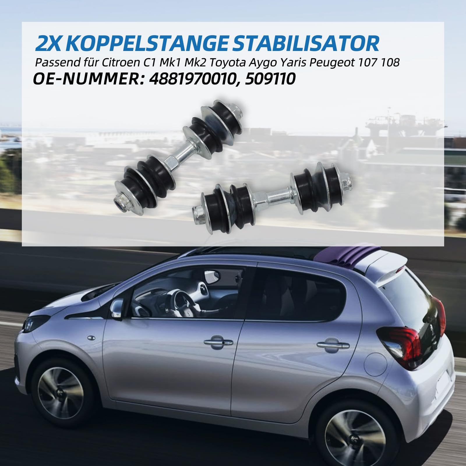 2x Barres stabilisatrices adaptées pour Citroën C1Mk1/Mk2, Peugeot 107/108, Toyota Aygo/Yaris, robustes et durables