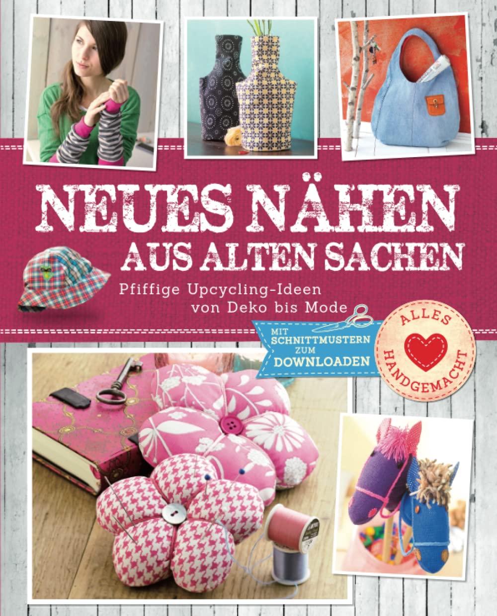 Aus Alten Sachen Schönes Machen Deko