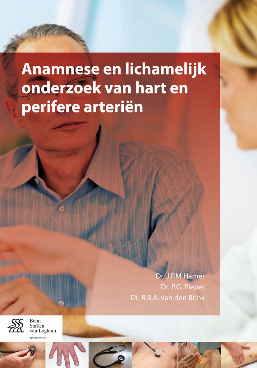 Anamnese en lichamelijk onderzoek van hart en perifere arteriën (Dutch Edition)