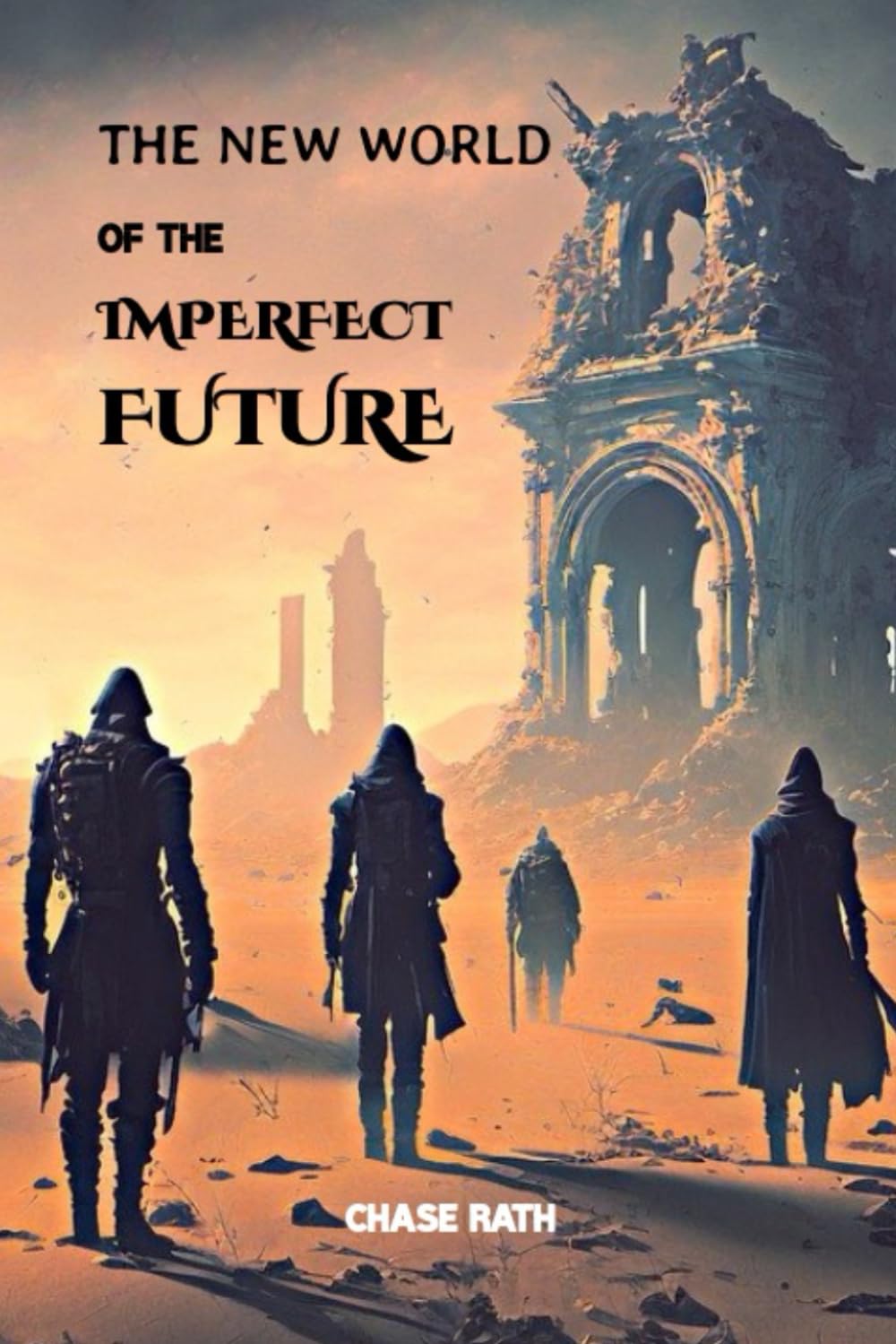 The New World of the Imperfect Future