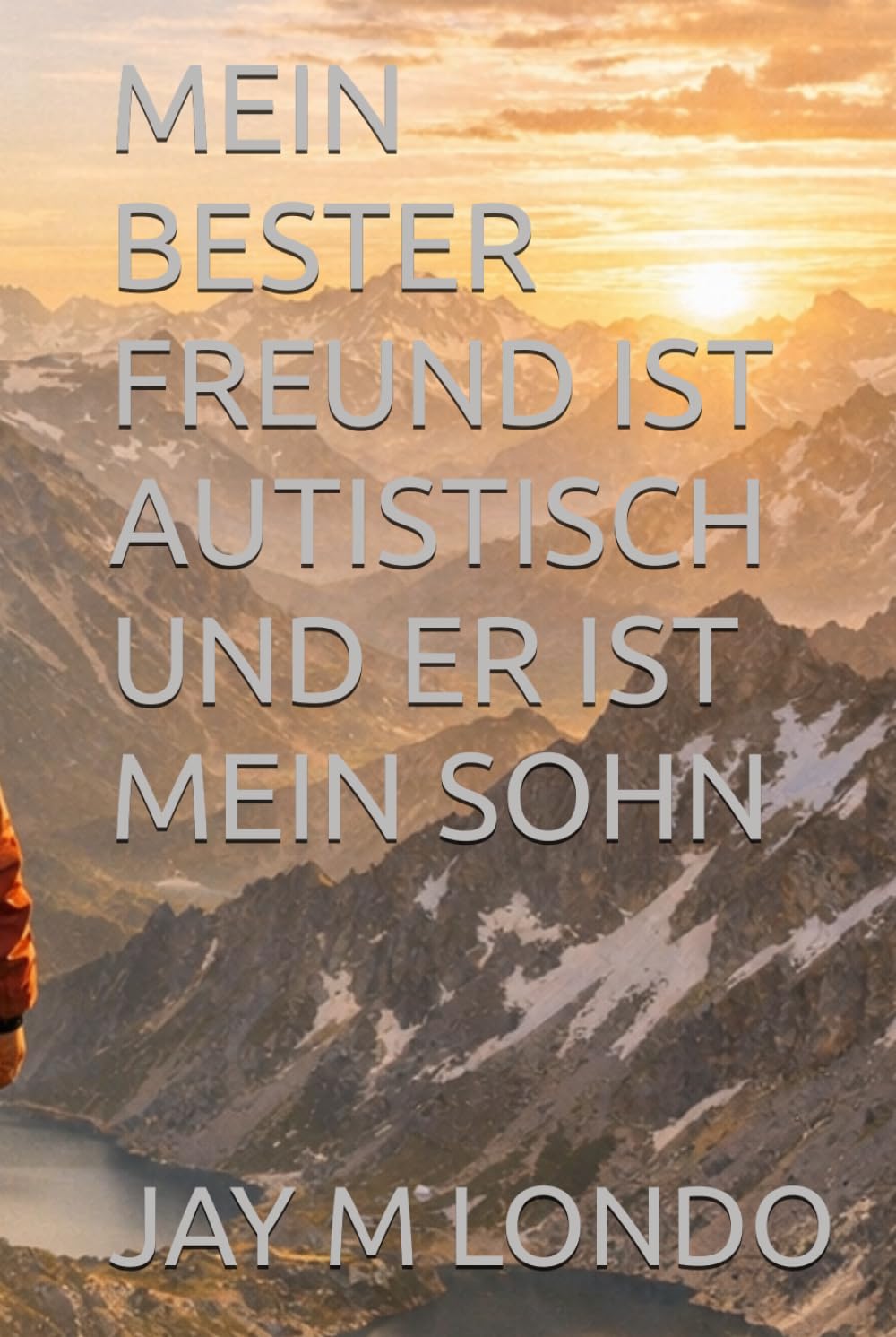MEIN BESTER FREUND IST AUTISTISCH UND ER IST MEIN SOHN