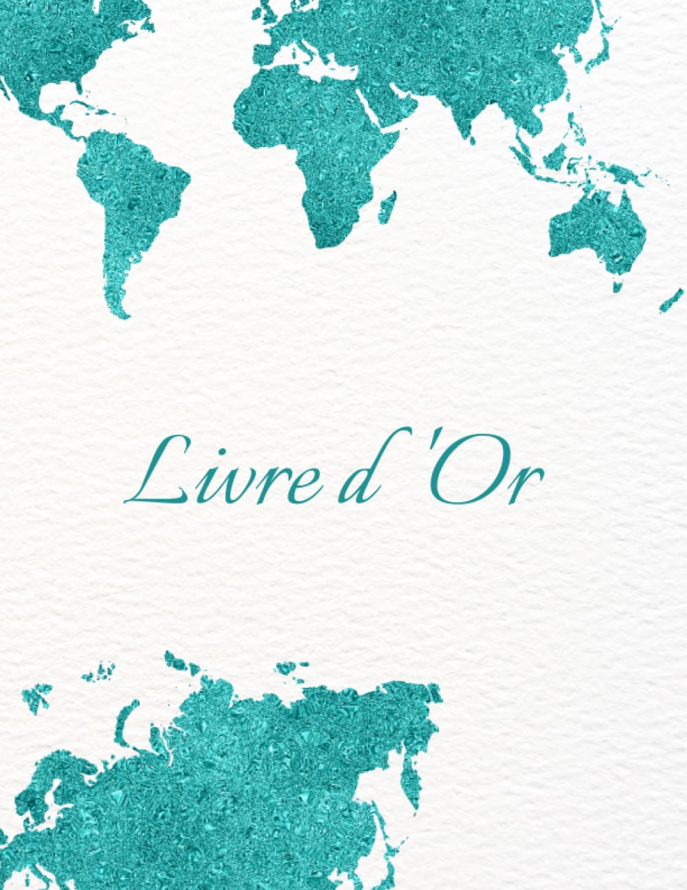 Livre d'or: Voyage, Carte du monde | Bleu et blanc | GRAND FORMAT | Mariage, Anniversaire, Départ à la retraite d'un collègue, Gîte, Location (French Edition)