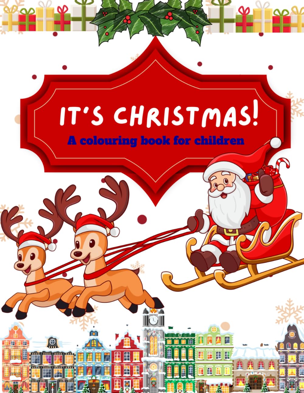 It's Christmas!: A colouring book for children
