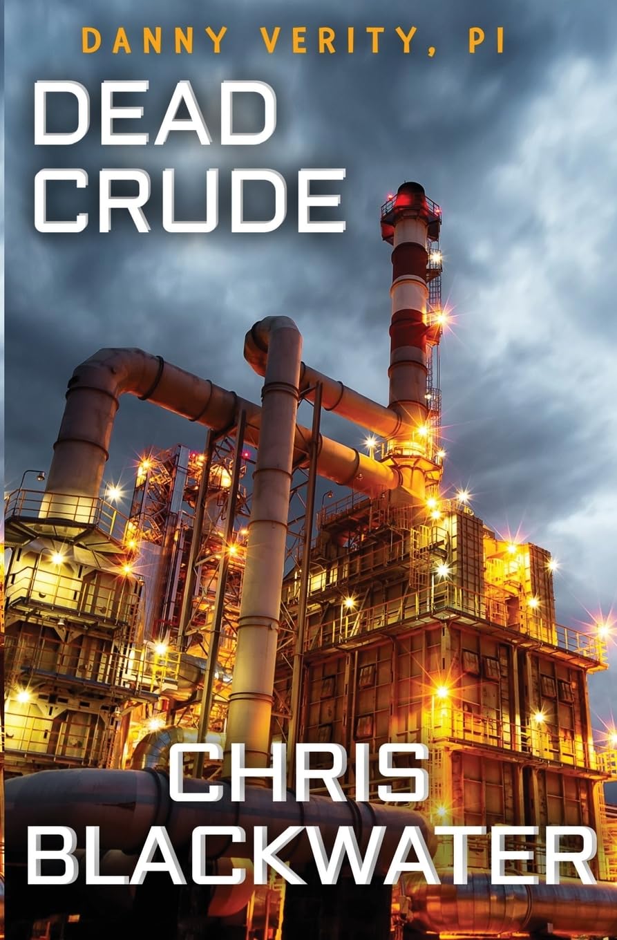 Dead Crude (Danny Verity, PI)