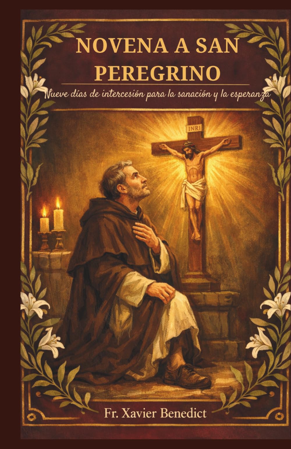 NOVENA A SAN PEREGRINO: Nueve días de intercesión para la sanación y la esperanza