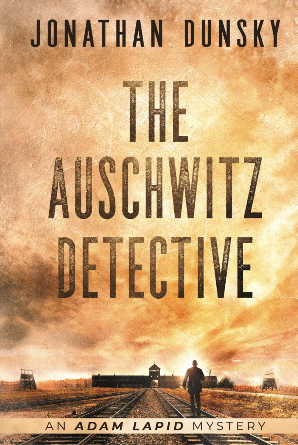 The Auschwitz Detective: 6 (Adam Lapid Mysteries)