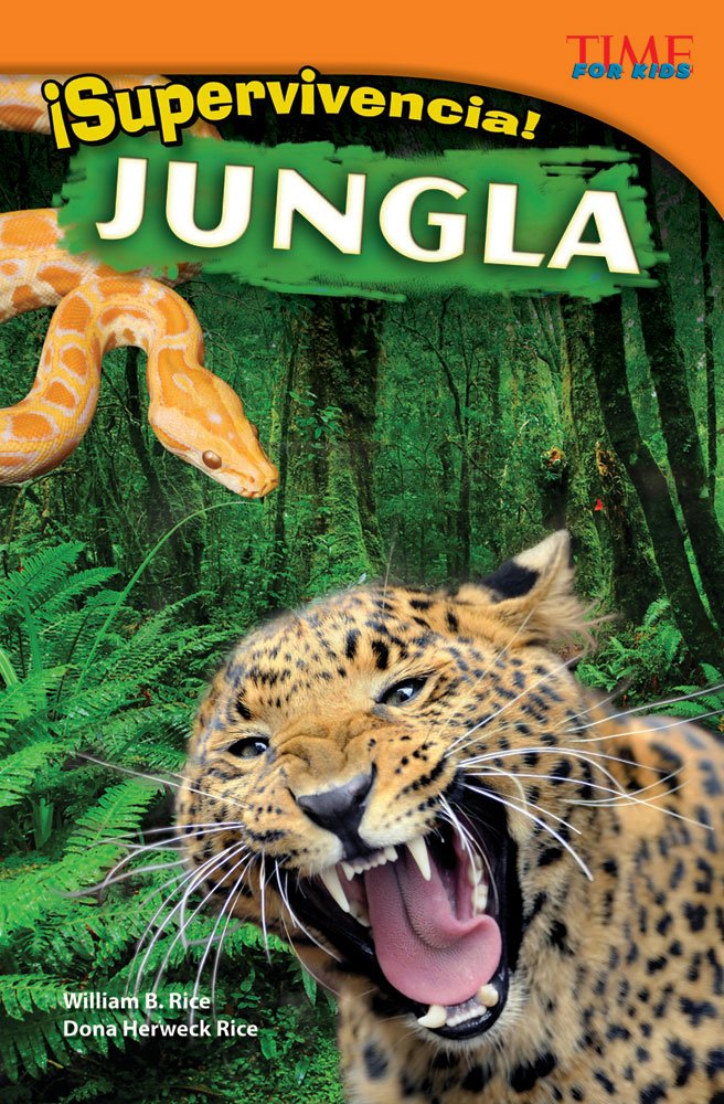 !Supervivencia! Jungla ebook (TIME FOR KIDS(r) Nonfiction Readers) (Spanish Edition)