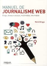 Download Manuel de journalisme web: Blogs, réseaux sociaux, multimédia, info mobile. PDF