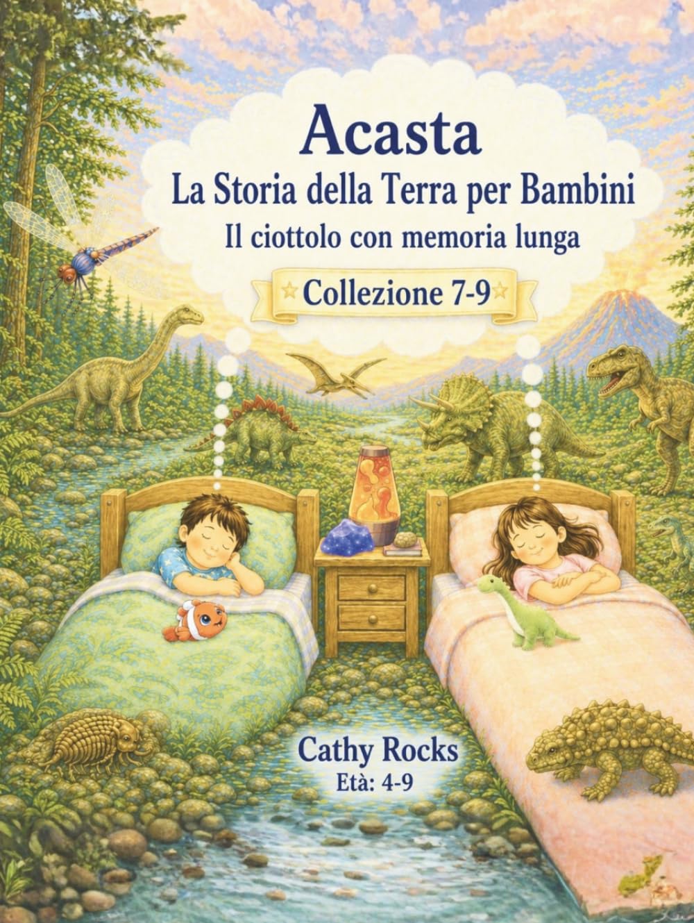 Acasta - La Storia della Terra per Bambini: Trilogia 3 - Libri 7-9 (Acasta – Serie della buonanotte sulla storia della Terra - Collezione 1-5)