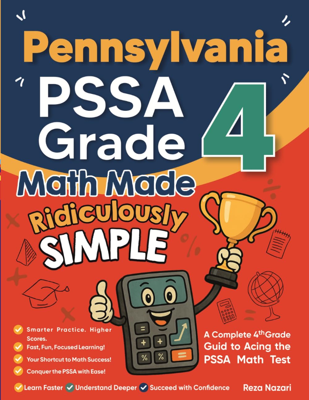 Pennsylvania PSSA Grade 4 Math Made Ridiculously Simple: A Comprehensive 4th Grade Guide to Acing PSSA Math